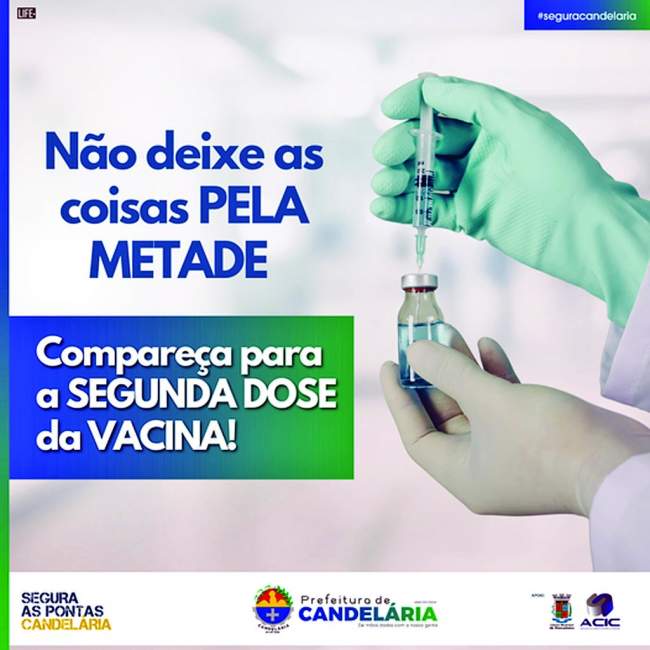 Campanha Segura as Pontas Candelária: conscientização em favor da segunda dose 