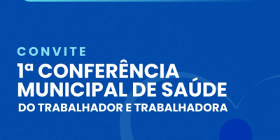 Candelária realiza 1ª Conferência Municipal de Saúde do Trabalhador e da Trabalhadora