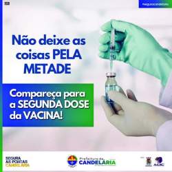 Campanha Segura as Pontas Candelária: conscientização em favor da segunda dose 